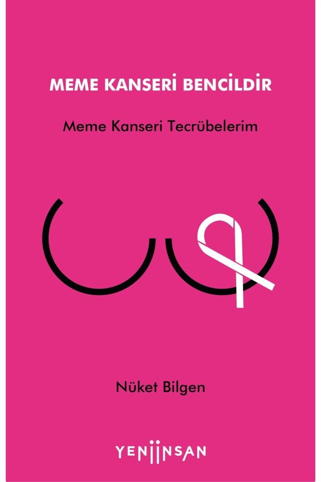 Meme Kanseri Bencildir