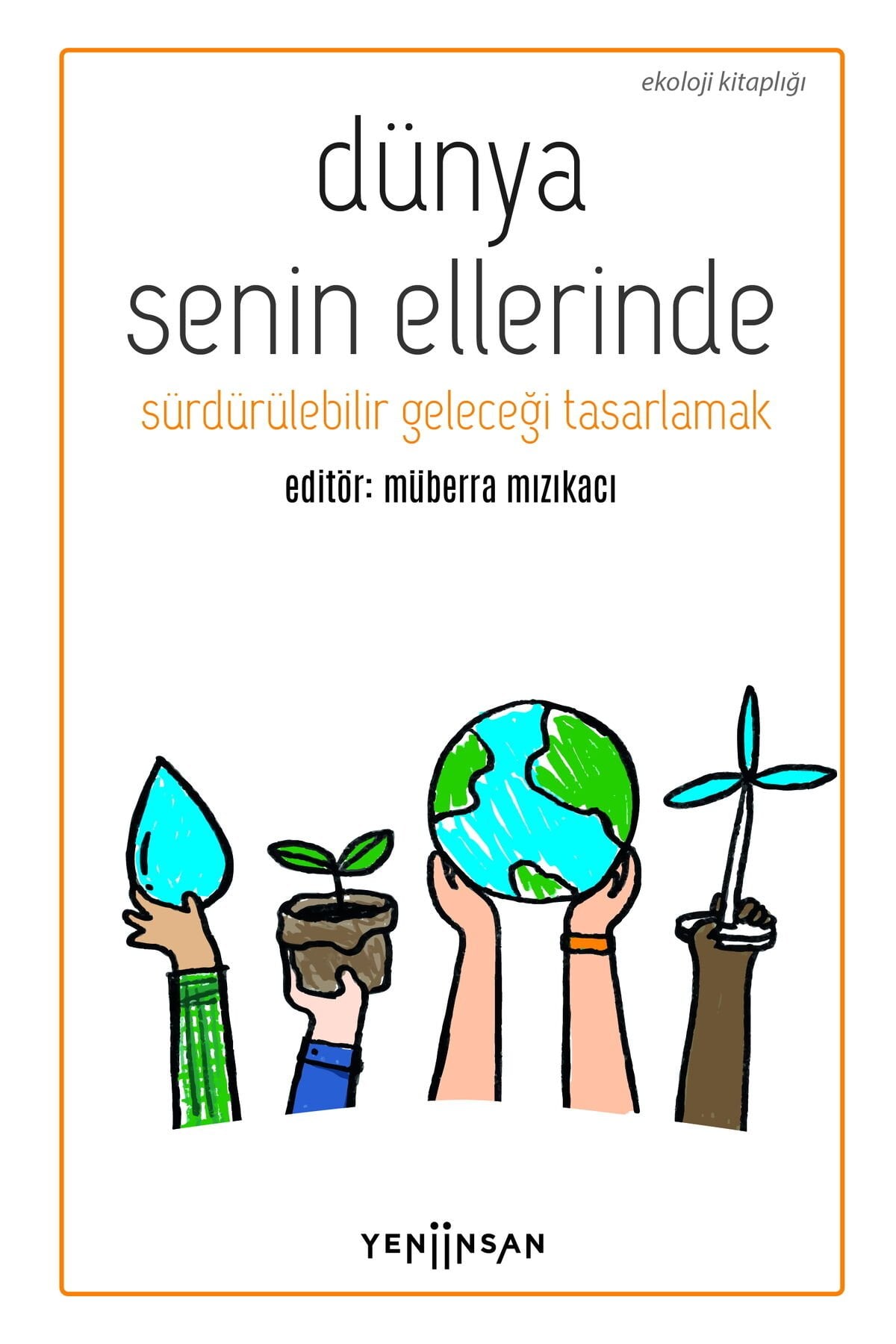 Dünya Senin Ellerinde