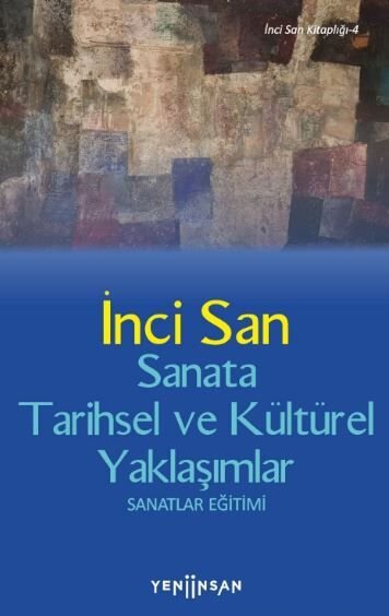 Sanata Tarihsel ve Kültürel Yaklaşımlar