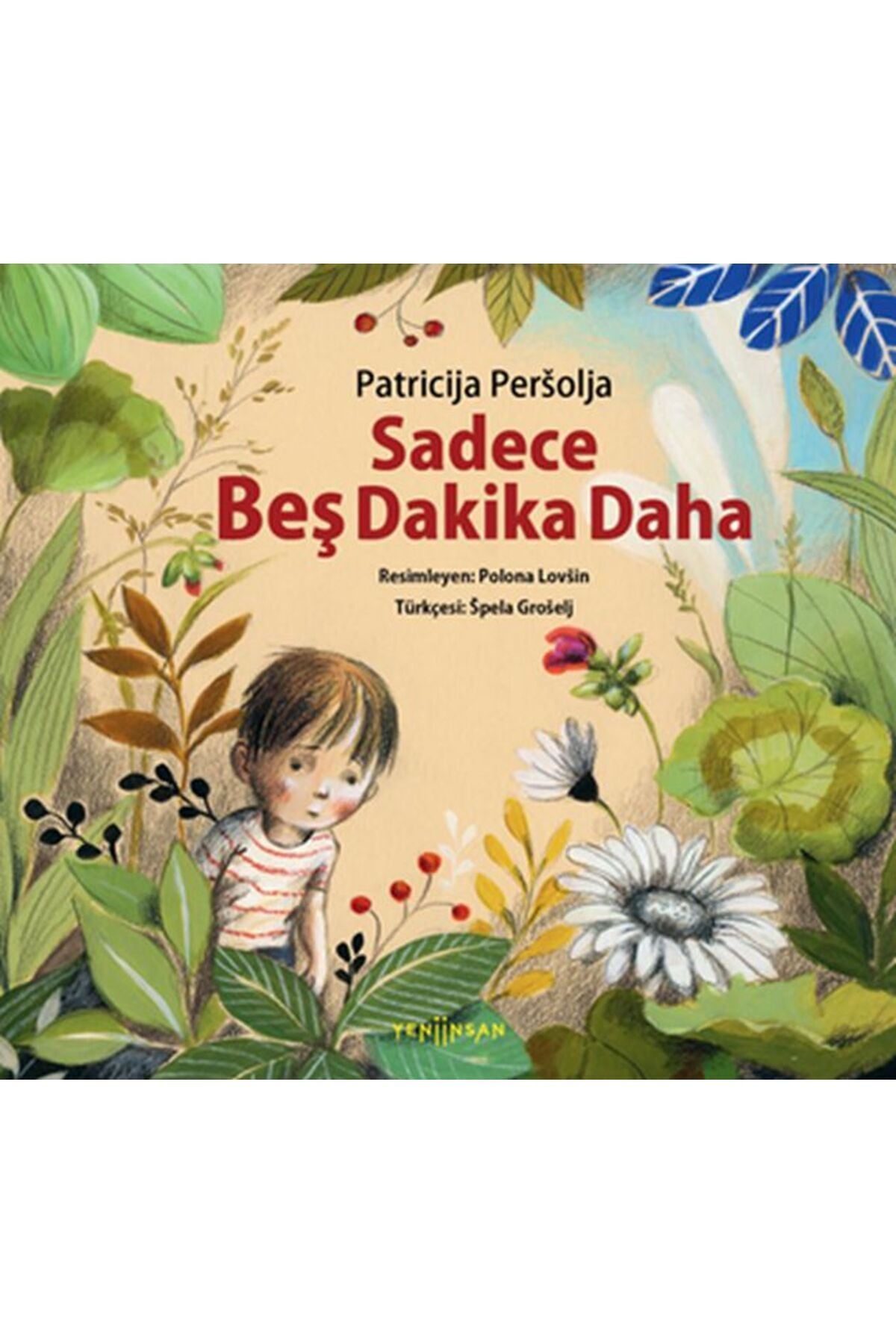 Sadece Beş Dakika Daha