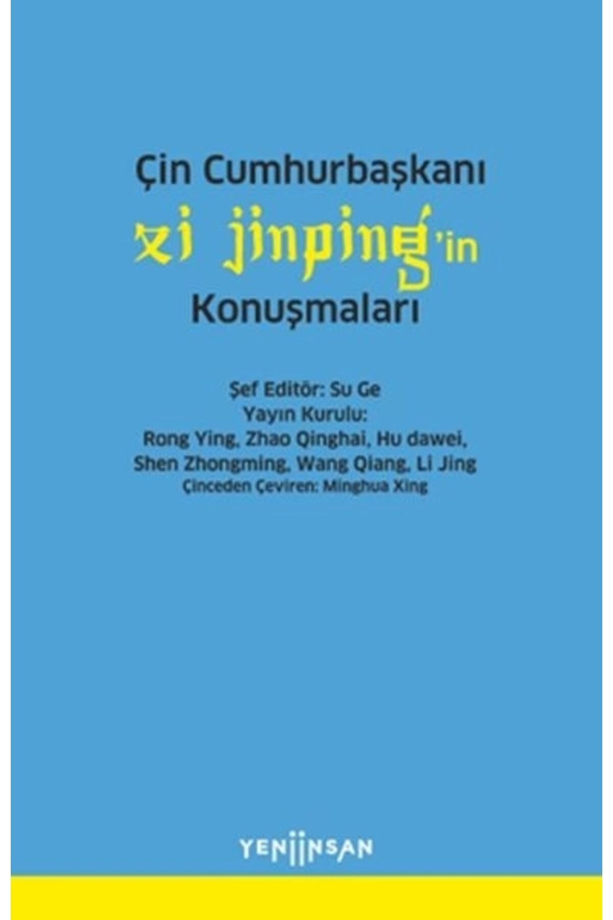 Çin Cumhurbaşkanı Xi Jinping’in Konuşmaları