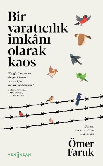 Bir Yaratıcılık İmkânı Olarak Kaos