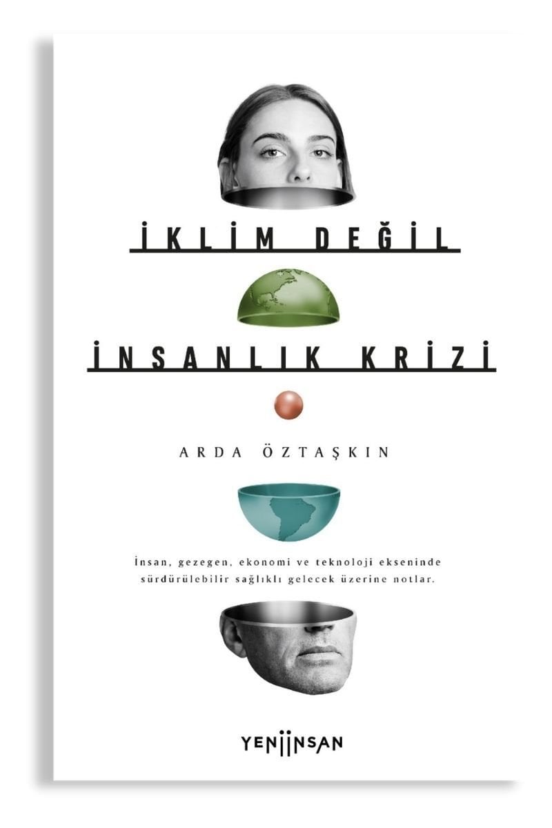 İklim Değil İnsanlık Krizi