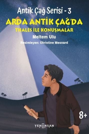 Antik Çağ Serisi - 3 Arda Antik Çağ’da  Thales ile Konuşmalar