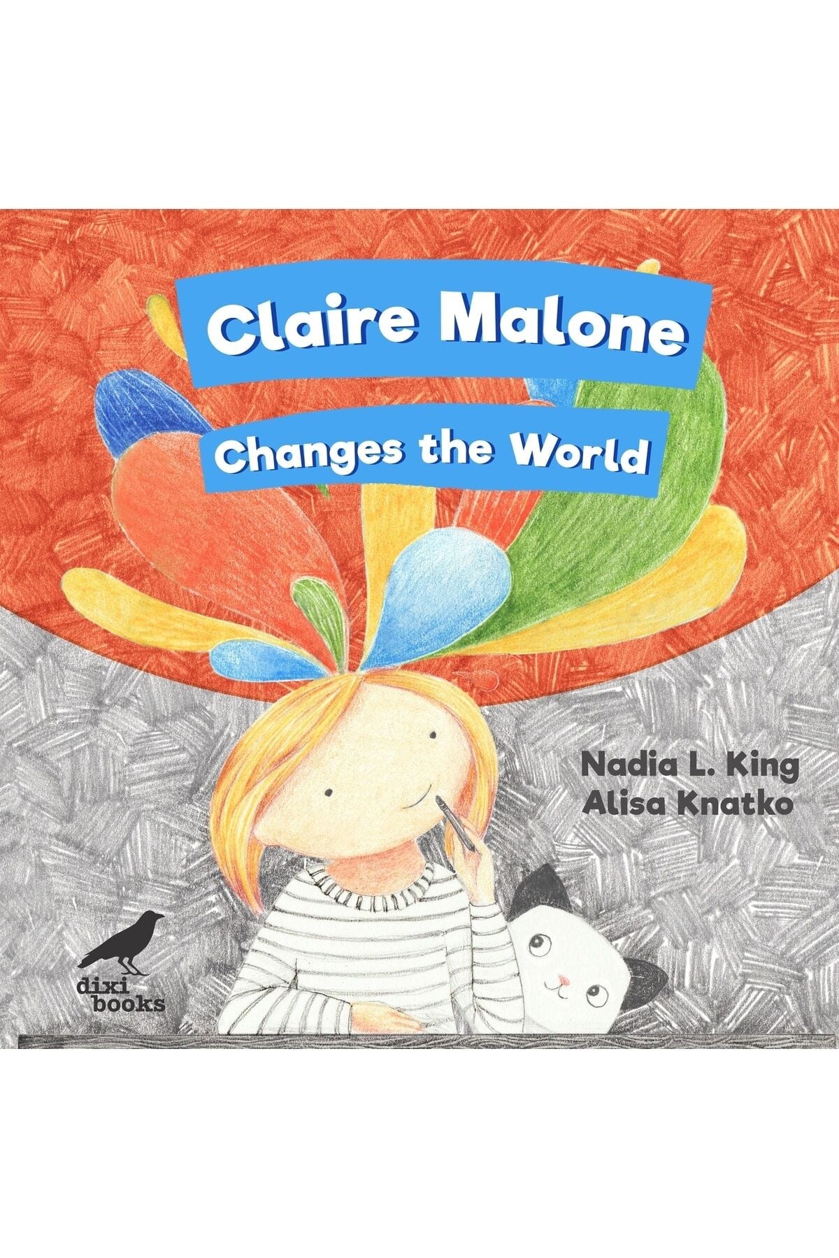 Claire Malone Changes the World