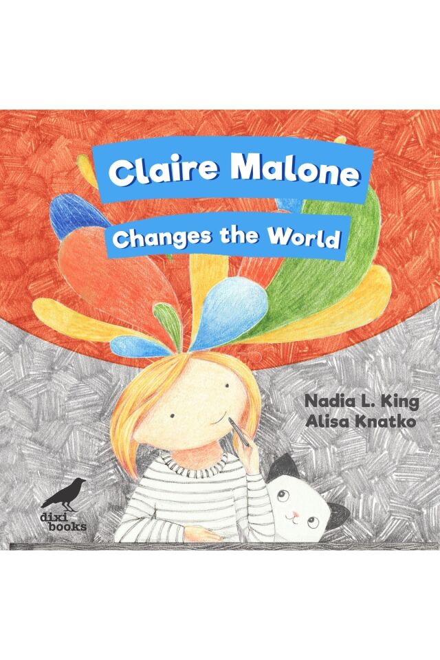 Claire Malone Changes the World