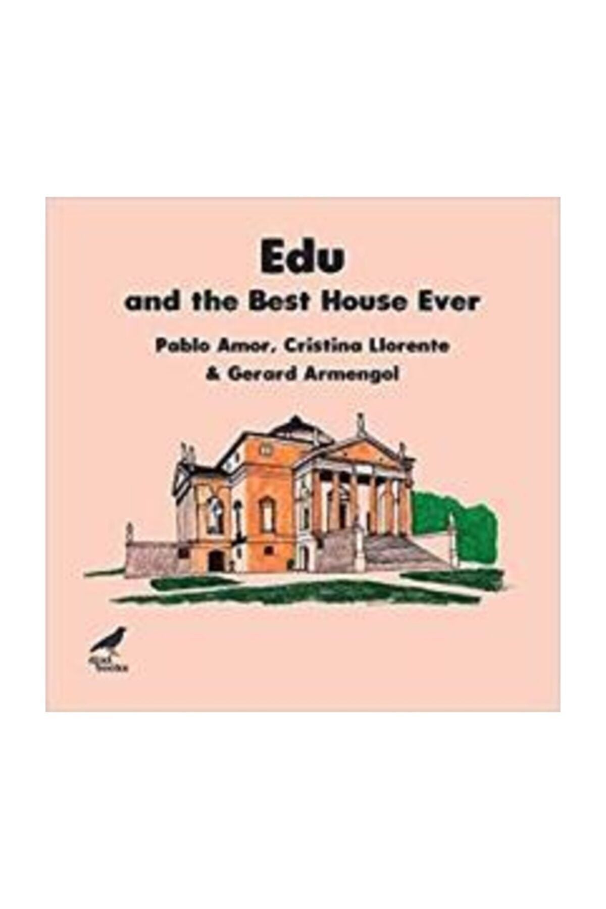 Edu and the Best House Ever