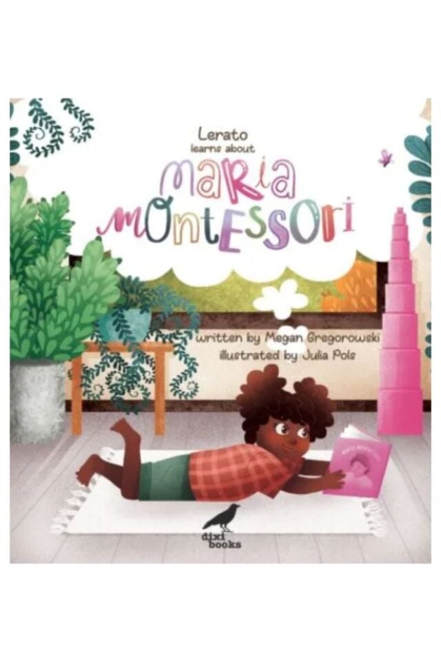 Lerato Learns About Maria Montessori