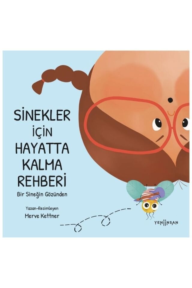Sinekler İçin Hayatta Kalma Rehberi