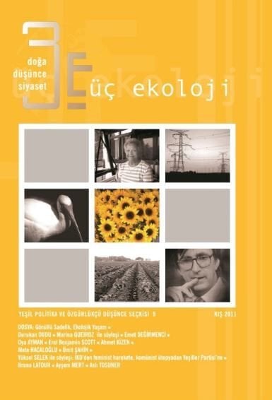 Üç Ekoloji Doğa Düşünce Siyaset 9. Sayı: Gönüllü Sadelik ve Ekolojik Yaşam