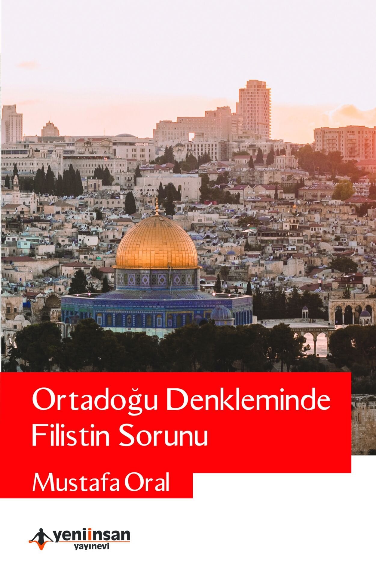 Ortadoğu Denkleminde Filistin Sorunu