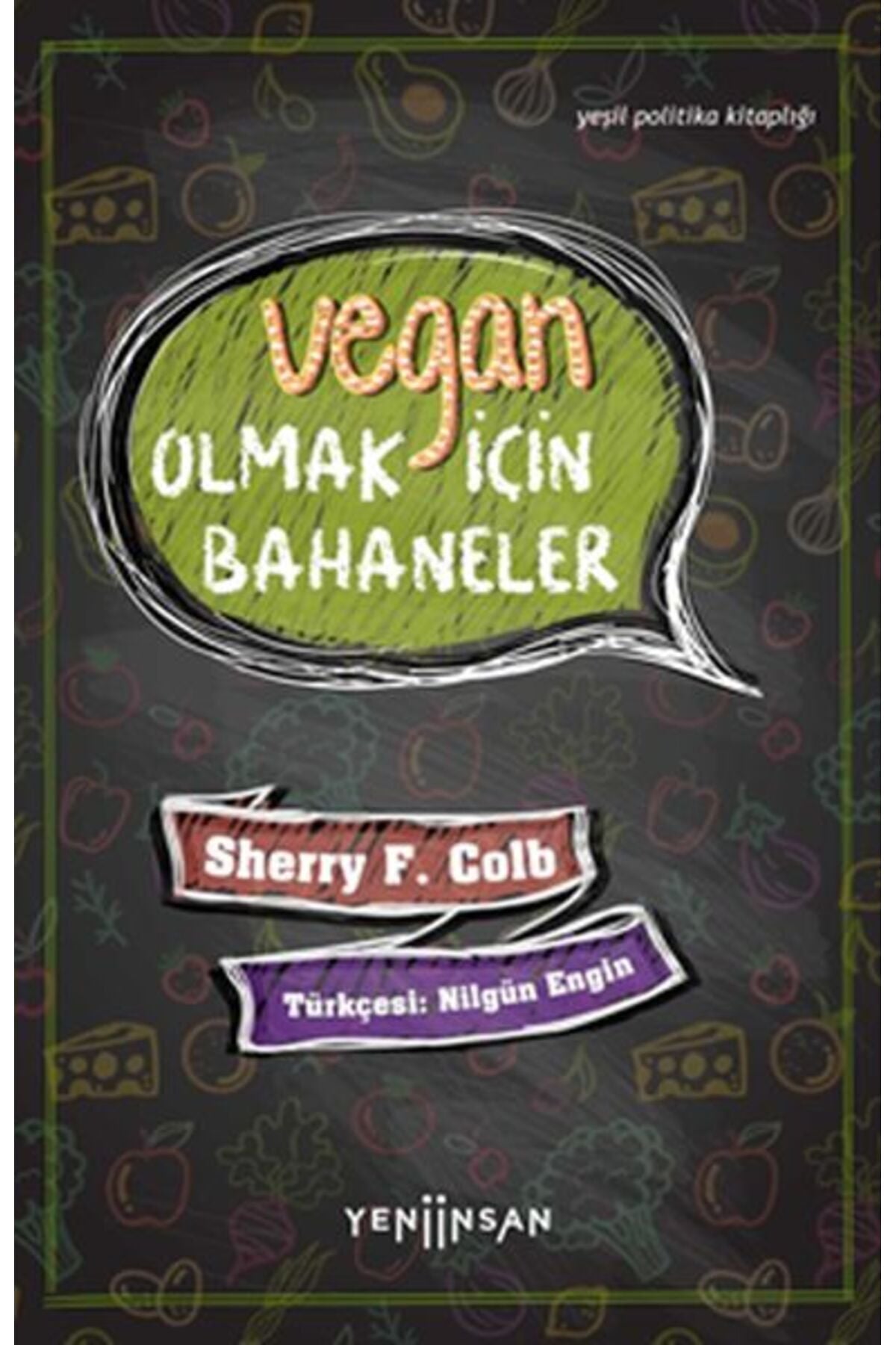 Vegan Olmak İçin Bahaneler